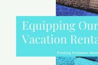 equipping-our-vacation-rental